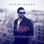 دانلود آهنگ دیار نفس نفس
