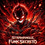دانلود آهنگ FUNK SECRETO از STRAWANGLE