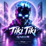 دانلود آهنگ فانک تیکی تیکی TIKI TIKI QMIIR دانلود آهنگ فانک تیکی تیکی TIKI TIKI QMIIR