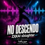 دانلود آهنگ NO DESCENDO ZXKAI slxughter