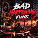 دانلود آهنگ ZMAJOR dearukia BAD HAPPENING FUNK